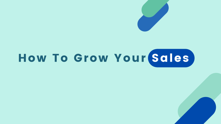 How To Grow Your Sales